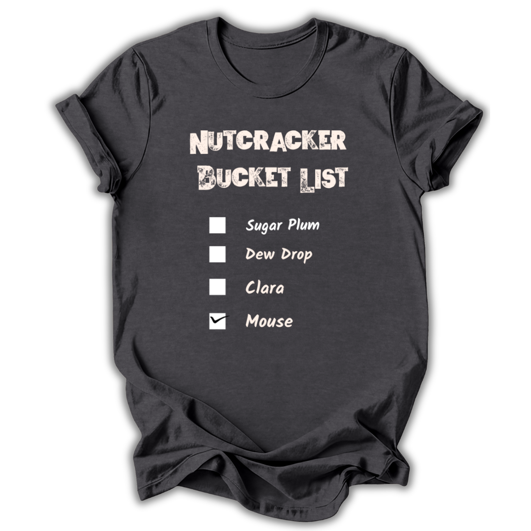 Nutcracker Bucket List T‑Shirt