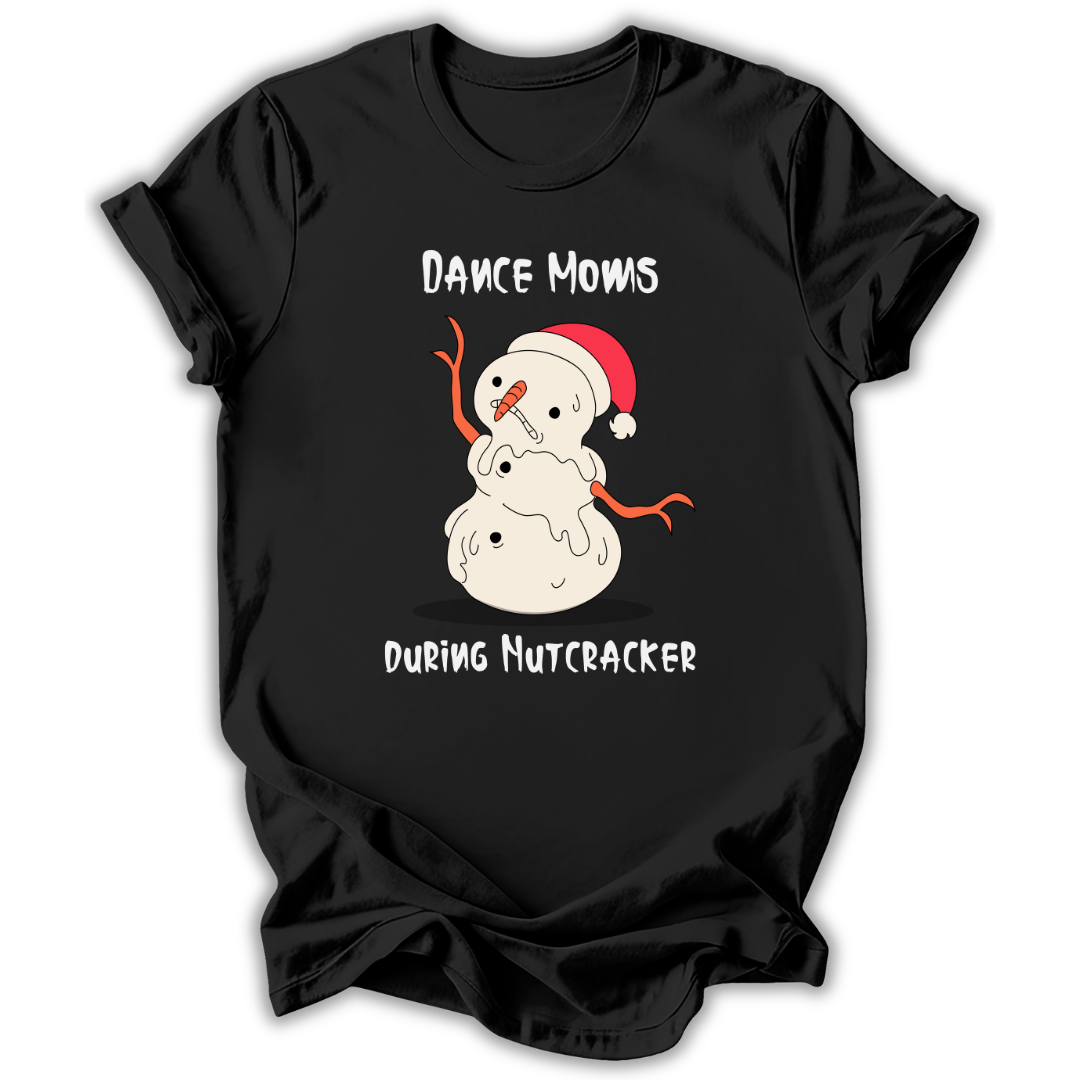 Moms During Nutcracker T‑Shirt