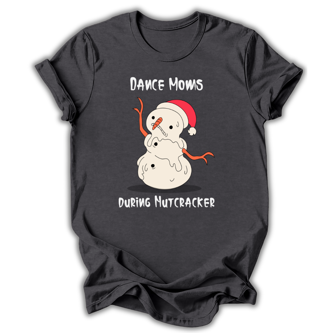 Moms During Nutcracker T‑Shirt