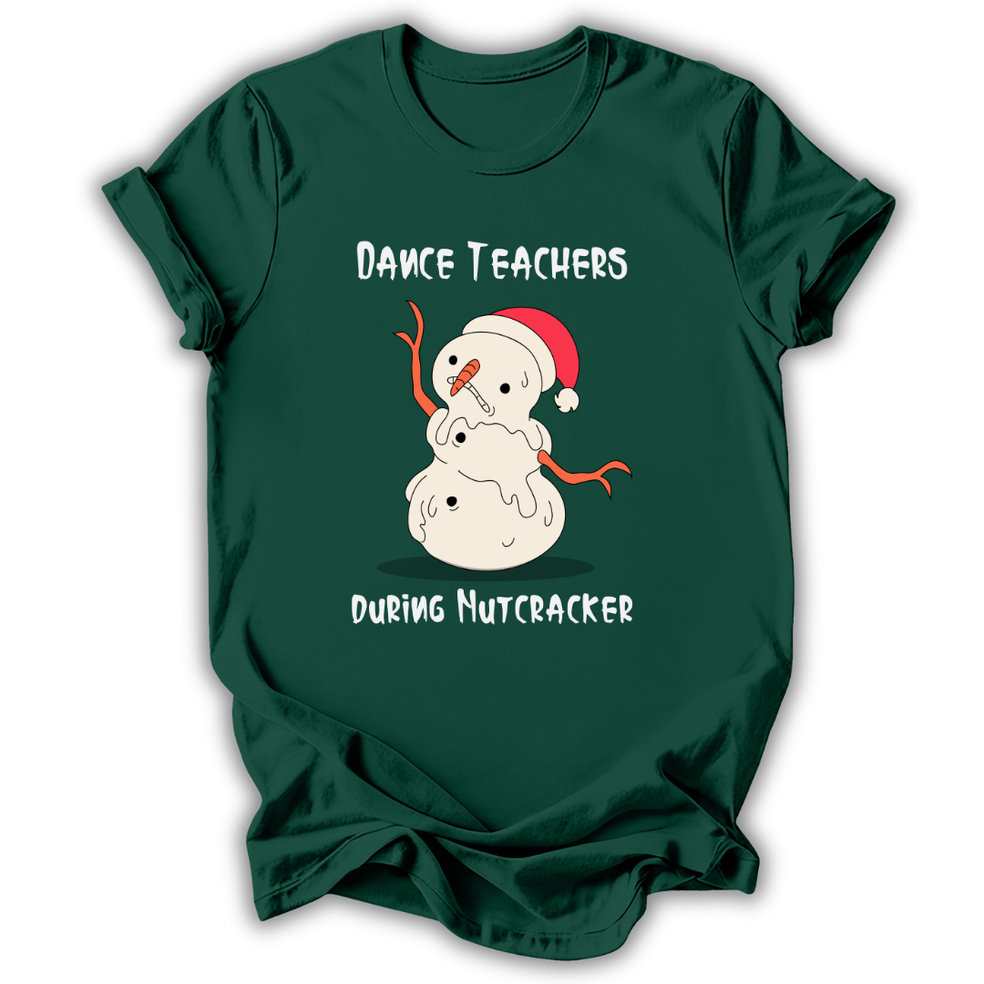 Dance Teachers During Nutcracker T‑Shirt