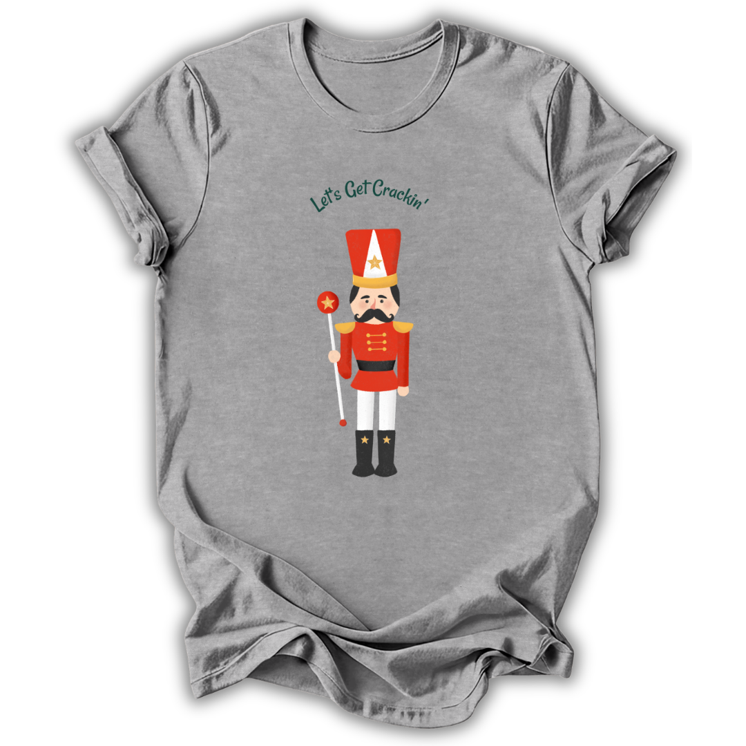 Let's Get Crackin' T-Shirt