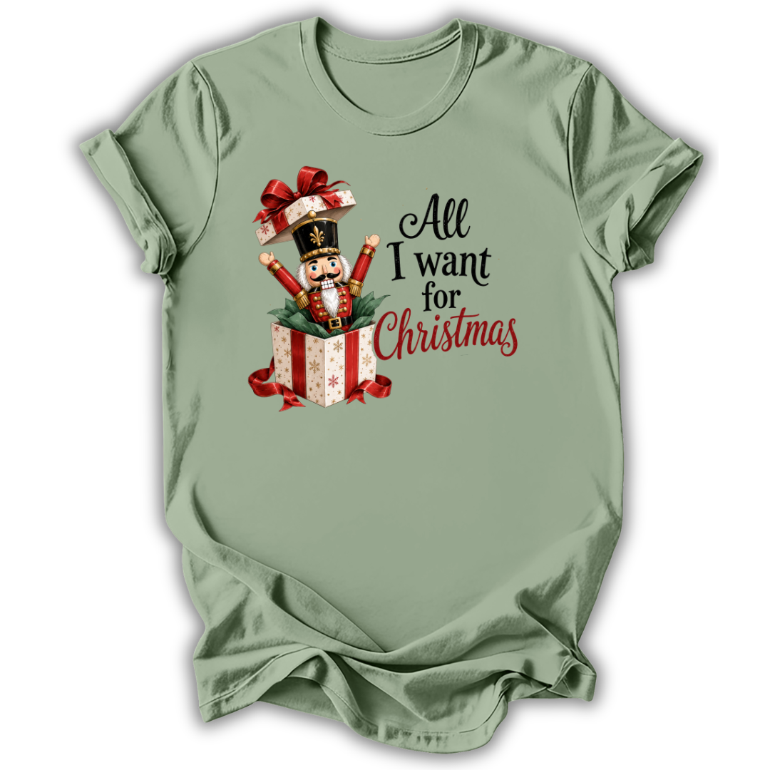 All I Want T-Shirt