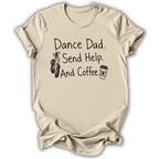 Send Help and Coffee T-Shirt