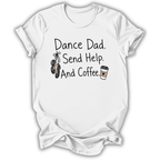 Send Help and Coffee T-Shirt