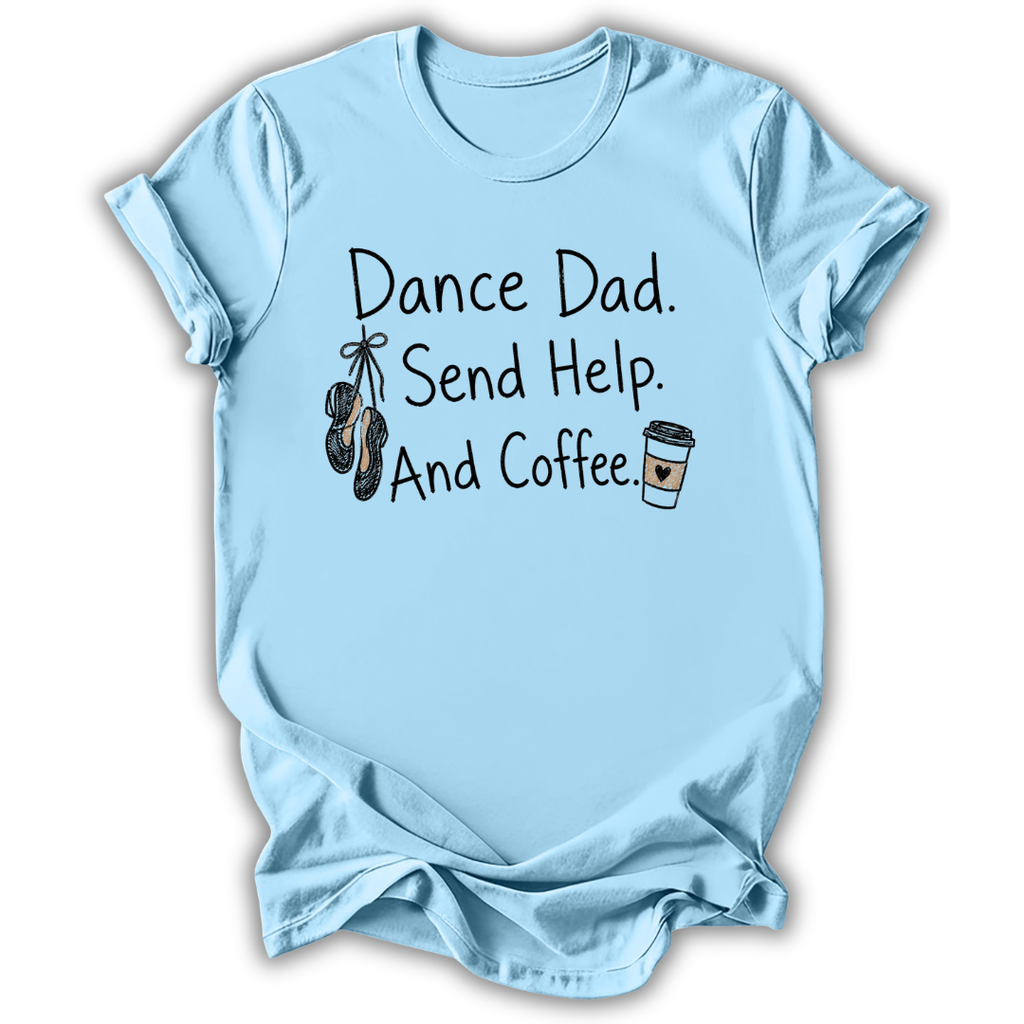 Send Help and Coffee T-Shirt