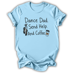 Send Help and Coffee T-Shirt