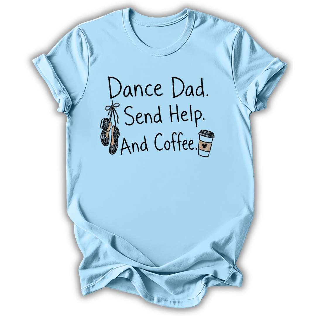 Send Help and Coffee T-Shirt