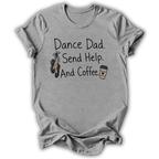 Send Help and Coffee T-Shirt