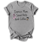 Send Help & Coffee T-Shirt