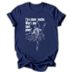 Dance Teacher Superpower T‑Shirt