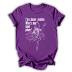 Dance Teacher Superpower T‑Shirt