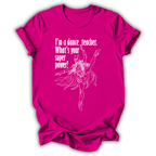 Dance Teacher Superpower T‑Shirt