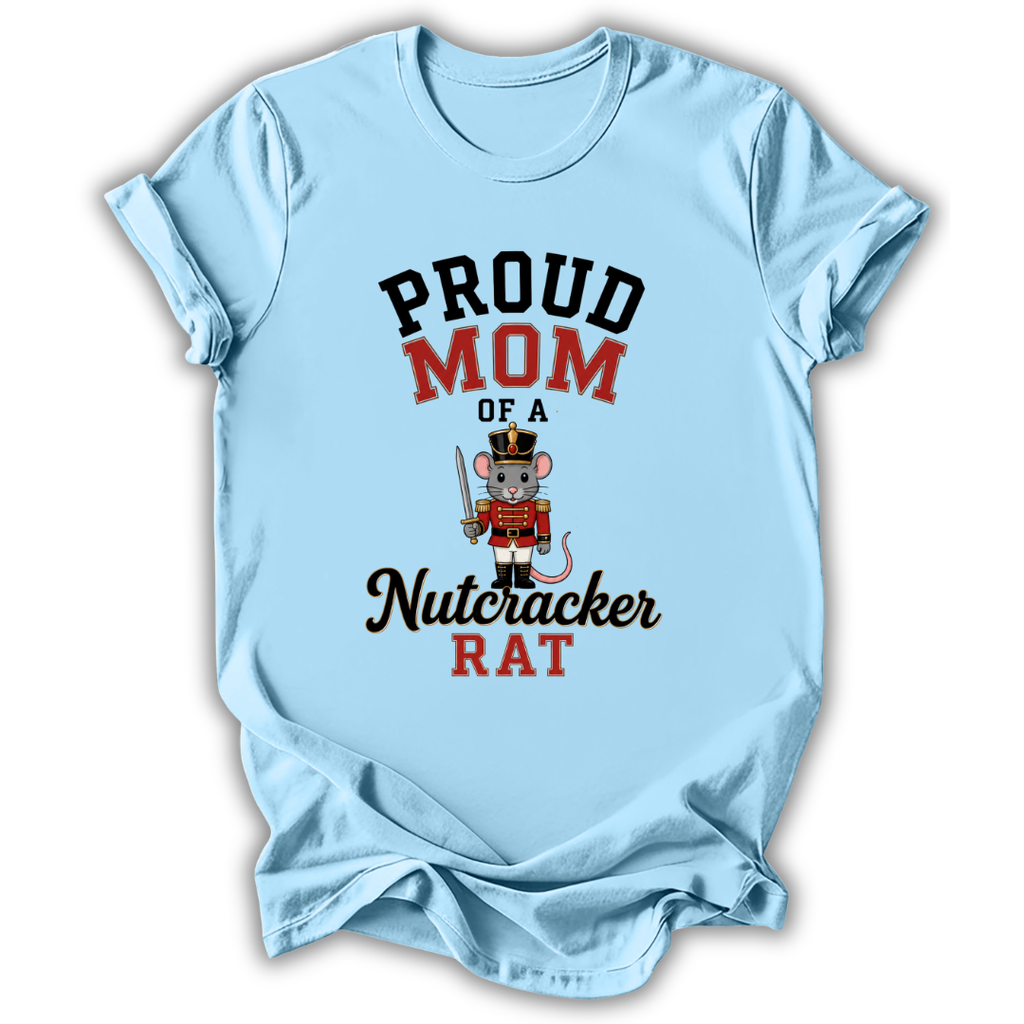Mom of a Nutcracker Rat T‑Shirt