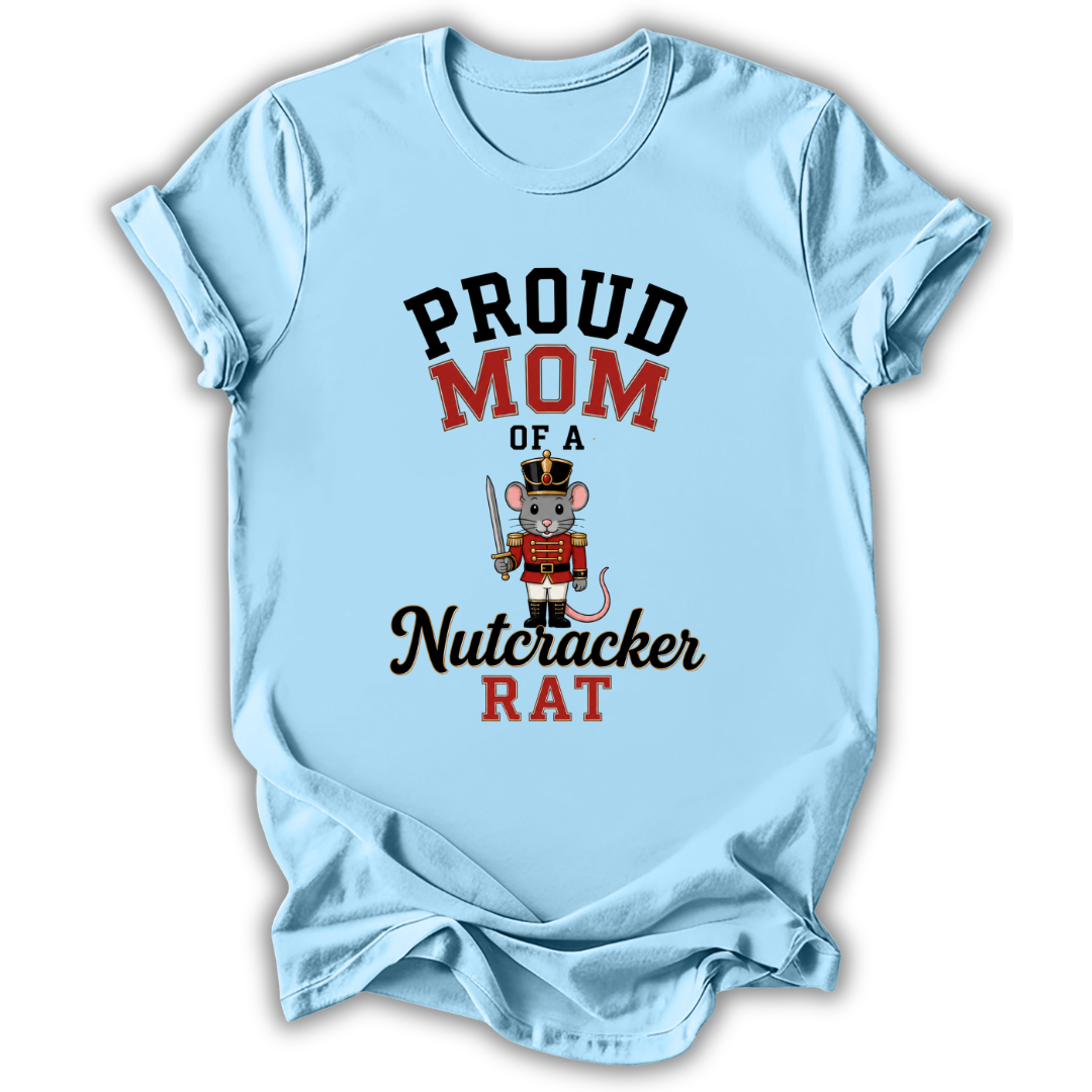 Mom of a Nutcracker Rat T‑Shirt