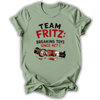 Team Fritz Breaking Toys T-Shirt