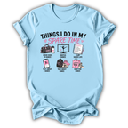 Things I Do Mom T‑Shirt