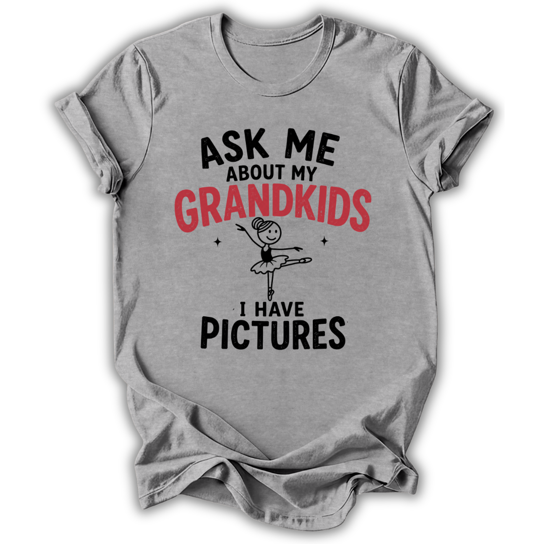 Ask About My Grandkids T-Shirt