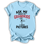 Ask About My Grandkids T-Shirt