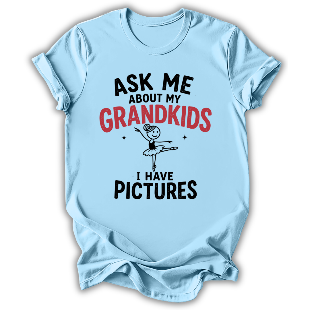 Ask About My Grandkids T-Shirt