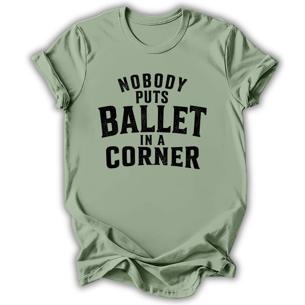 Nobody Puts Ballet T-Shirt