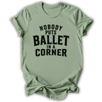 Nobody Puts Ballet T-Shirt