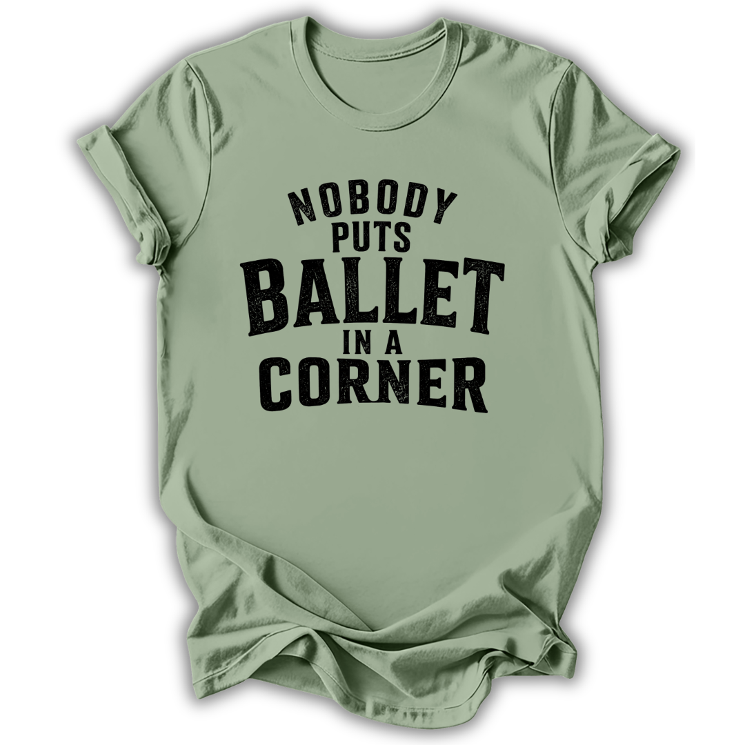 Nobody Puts Ballet T-Shirt