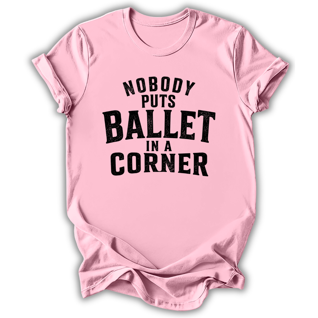 Nobody Puts Ballet T-Shirt