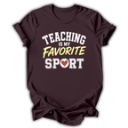 Teaching Is Favorite Sport T-Shirt