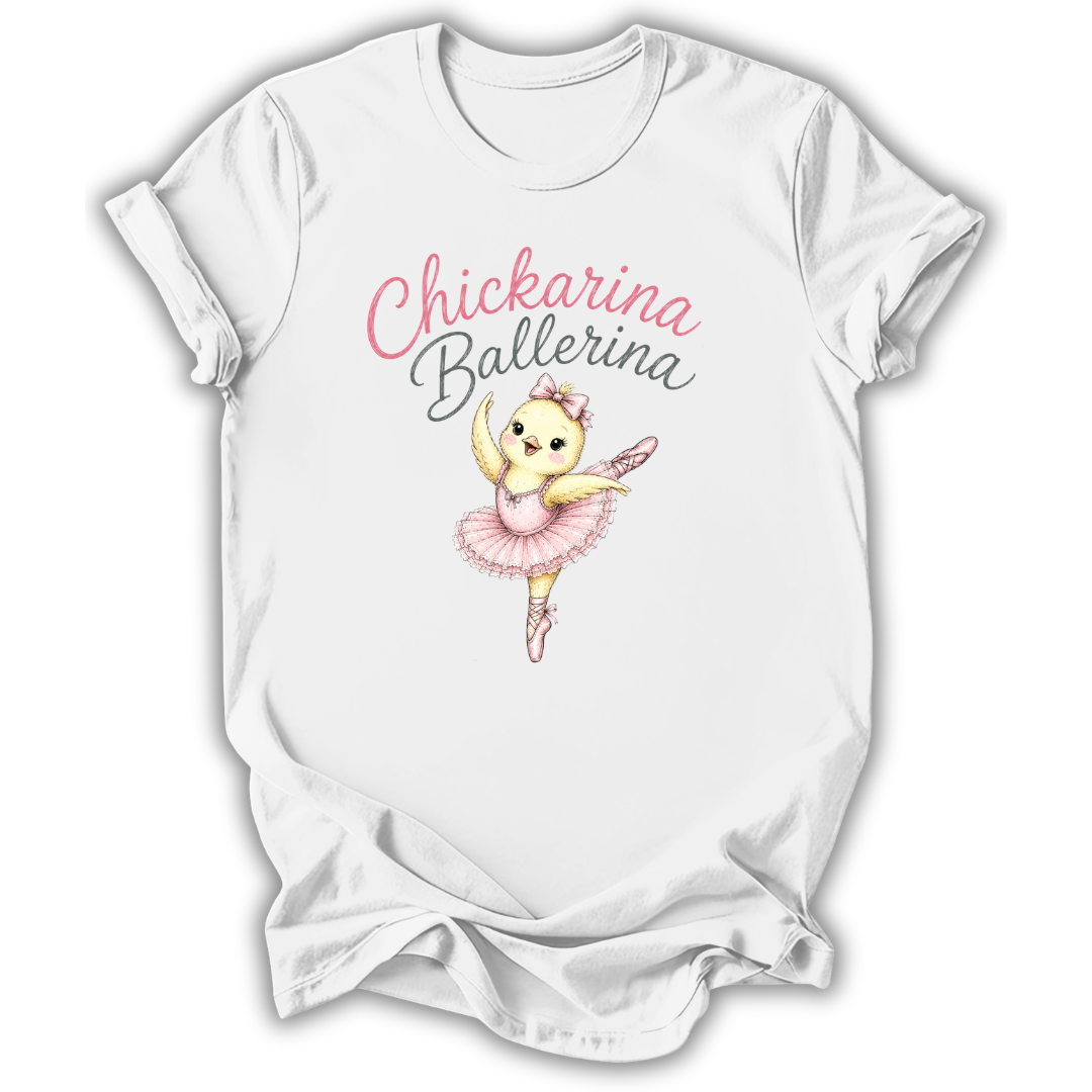 A white short-sleeve t-shirt with a graphic print of a cute cartoon chick ballerina and the text 'Chickarina Ballerina' in pink and gray lettering, displayed on a clean white background.