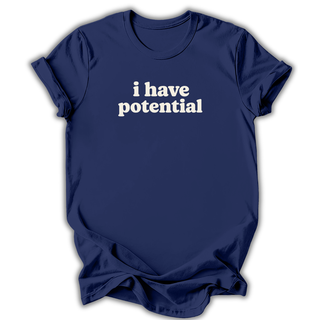 Navy short-sleeve t-shirt with the phrase 'i have potential' printed in white lowercase letters across the chest, displayed against a clean white background.