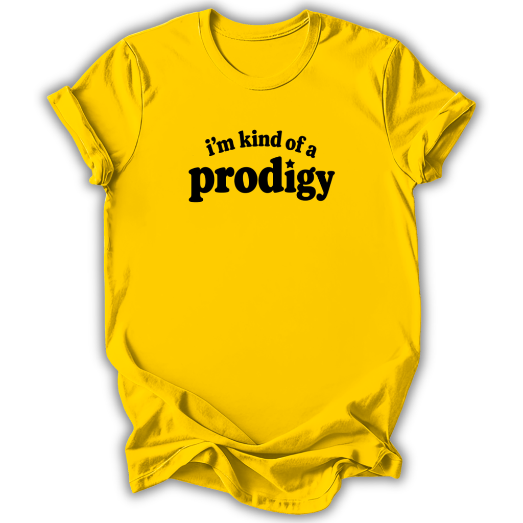 A bright yellow short-sleeve t-shirt with the phrase 'i'm kind of a prodigy' printed in black across the chest, displayed against a clean white background.