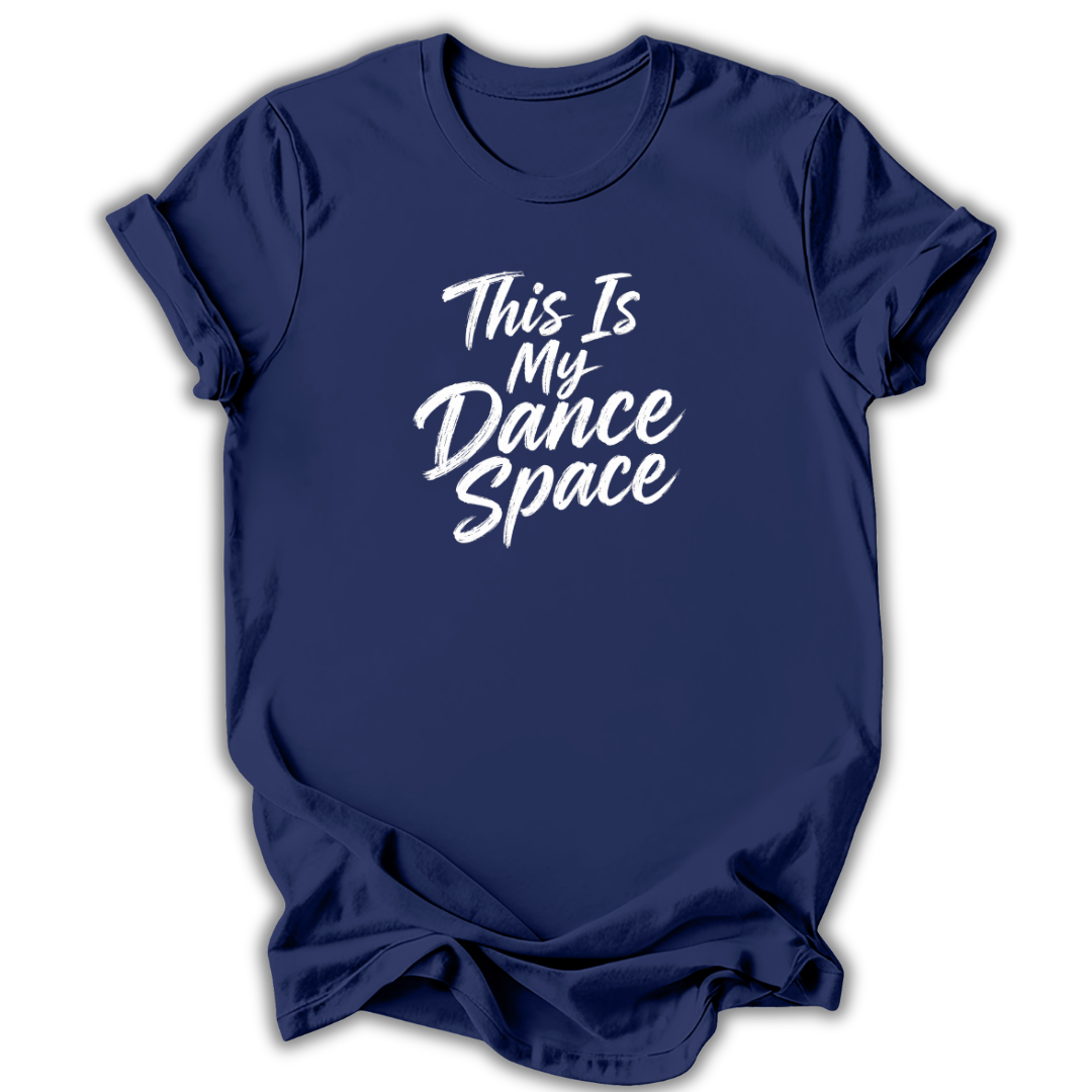 My Dance Space T-Shirt