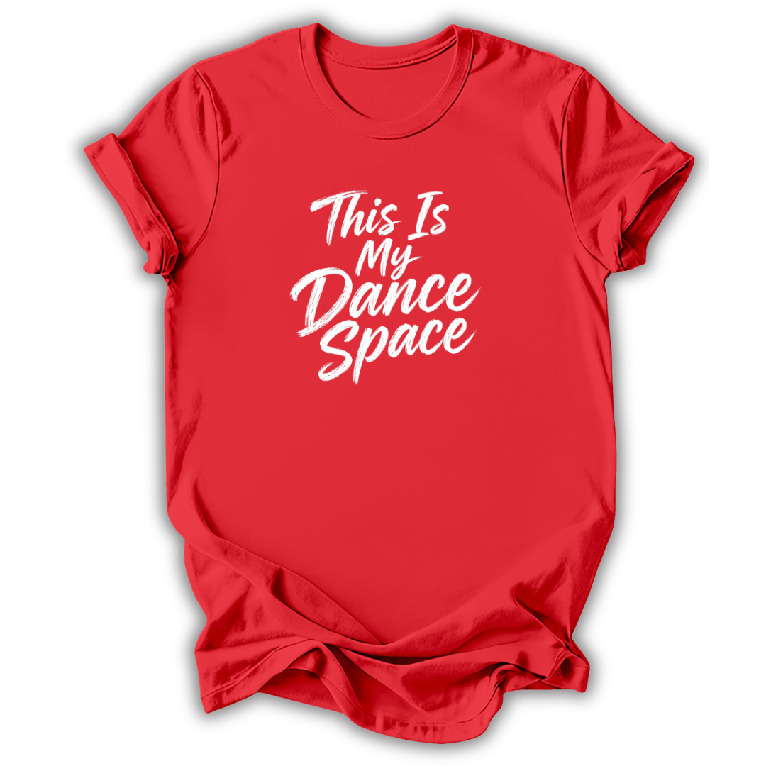 My Dance Space T-Shirt