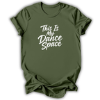 My Dance Space T-Shirt