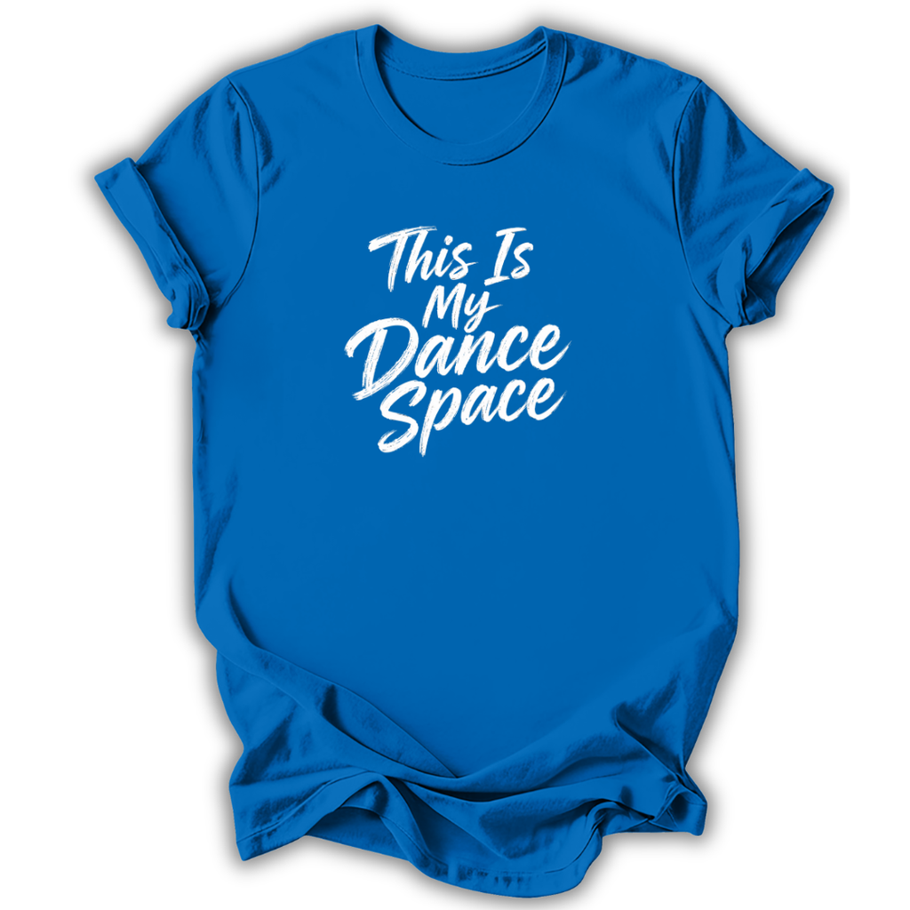 My Dance Space T-Shirt