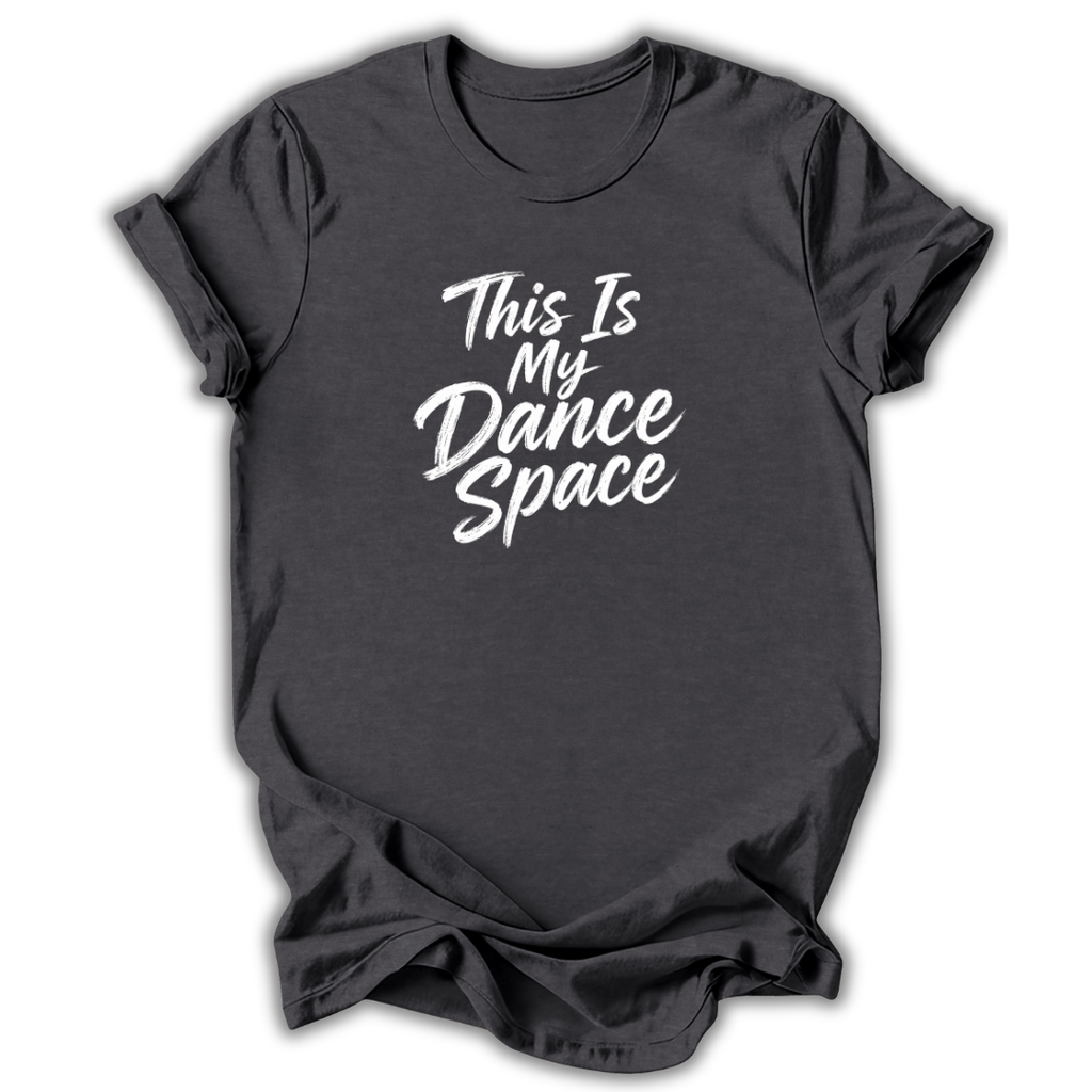 My Dance Space T-Shirt