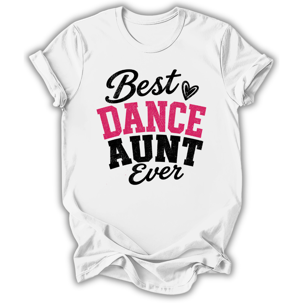 Best Dance Aunt T‑Shirt