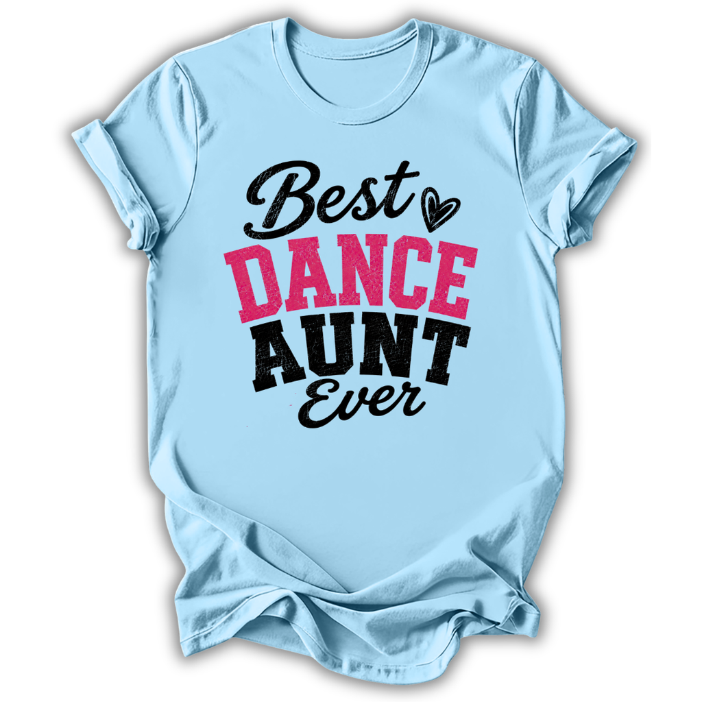 Best Dance Aunt T‑Shirt