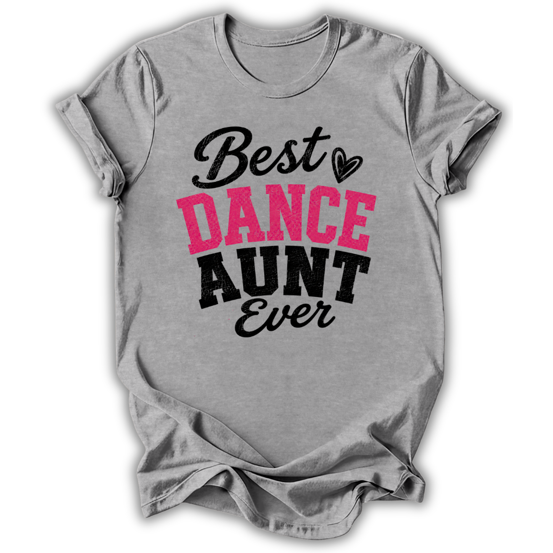 Best Dance Aunt T‑Shirt