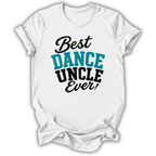 Best Dance Uncle T-Shirt