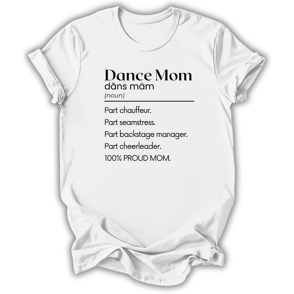 Dance Mom Definition T-Shirt