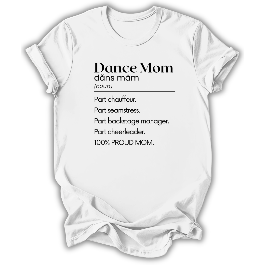Dance Mom Definition T-Shirt