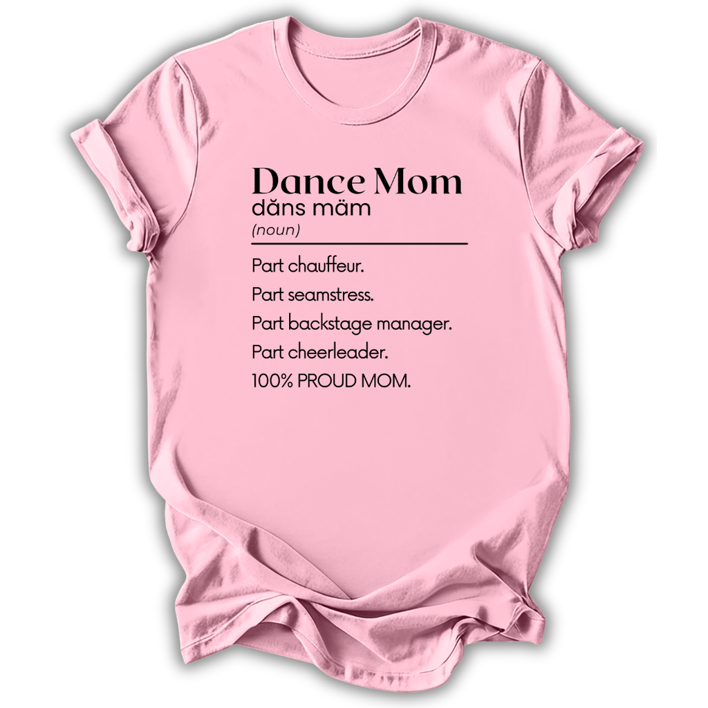 Dance Mom Definition T-Shirt