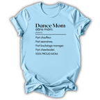 Dance Mom Definition T-Shirt