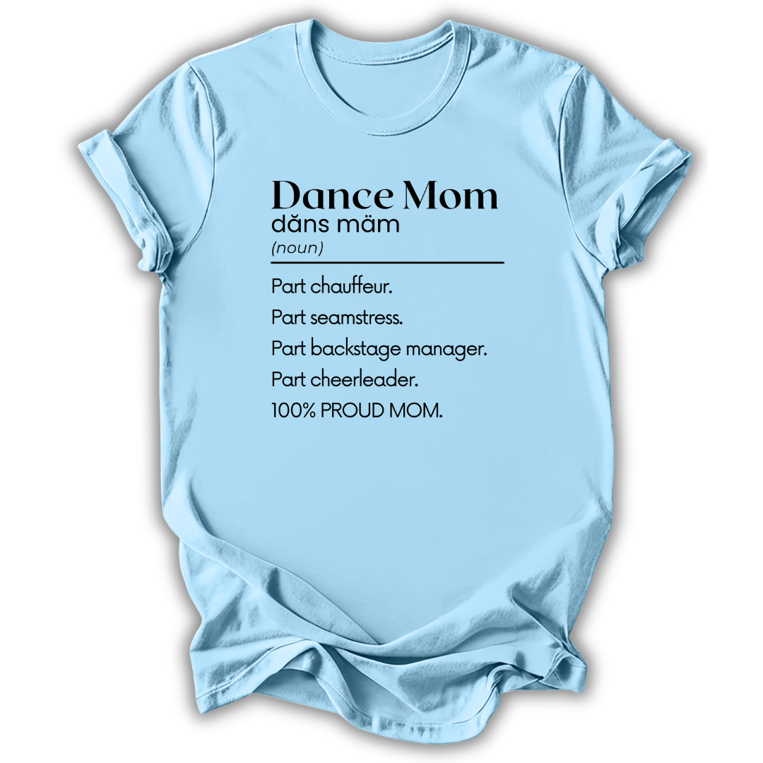 Dance Mom Definition T-Shirt