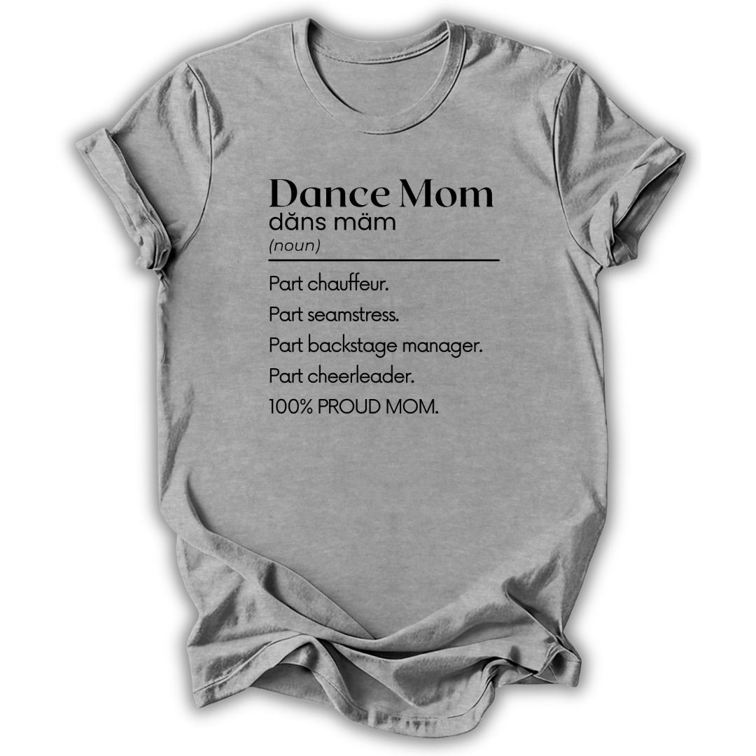Dance Mom Definition T-Shirt