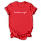 Can We Skip Adagio Kids T-Shirt