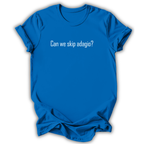 Can We Skip Adagio Kids T-Shirt