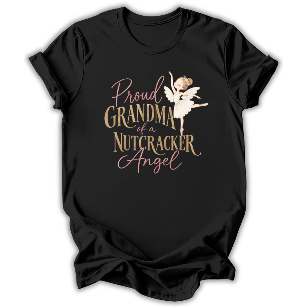 A black short-sleeve t-shirt with a graphic print that reads 'Proud GRANDMA of a NUTCRACKER Angel' in pink and gold lettering, accompanied by an illustration of a nutcracker angel ballerina, shown on a plain white background.
