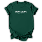 A dark green short-sleeve t-shirt with white printed text reading 'MOUSE KING' and 'The Nutcracker' on the chest, shown against a plain white background.